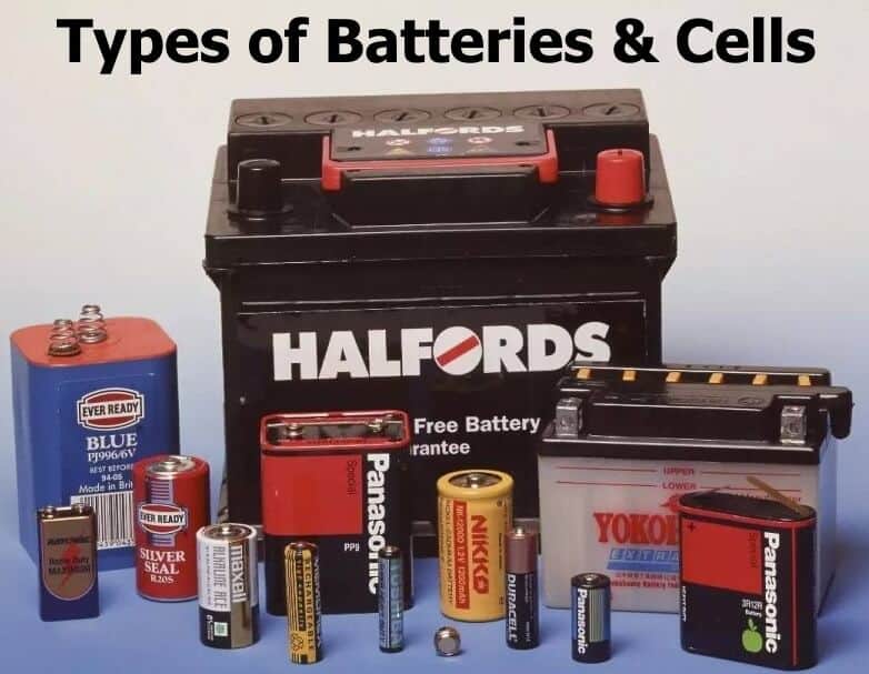 Different Types Of Batteries and Cells & Their Applications